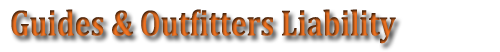 Guides and Outfitters Liability